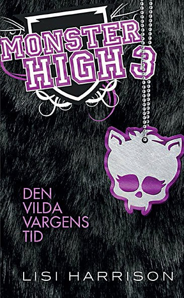 Harrison, Lisi | Monster High 3. Den vilda vargens tid