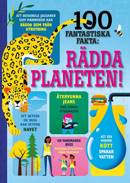 Hall, Rose | Martin, Jerome | 100 fantastiska fakta : Rädda planeten!