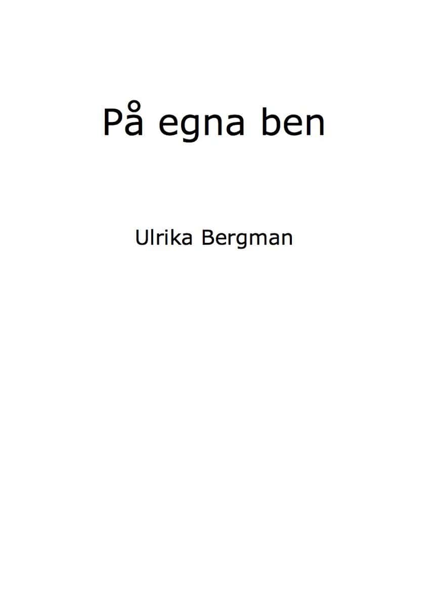 Bergman, Ulrika | På egna ben