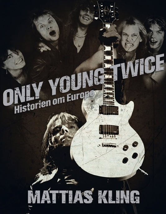 Kling, Mattias | Only young twice : Historien om Europe