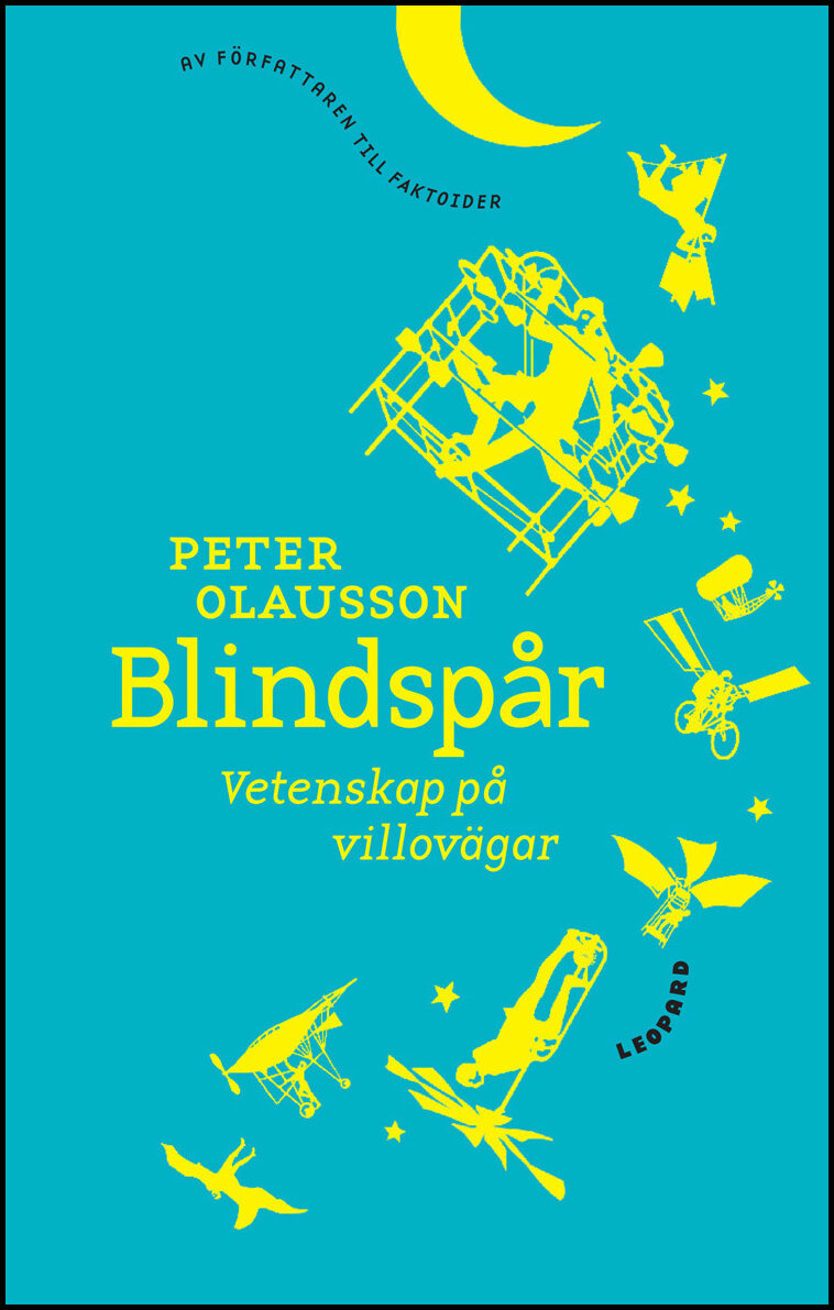 Olausson, Peter | Blindspår : Vetenskap på villovägar