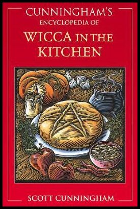 Cunningham, Scott | Cunningham's Encyclopedia of Wicca in the Kitchen