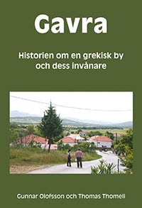 Olofsson, Gunnar | Thomell, Thomas | Gavra : Historien om en grekisk by och dess invånare