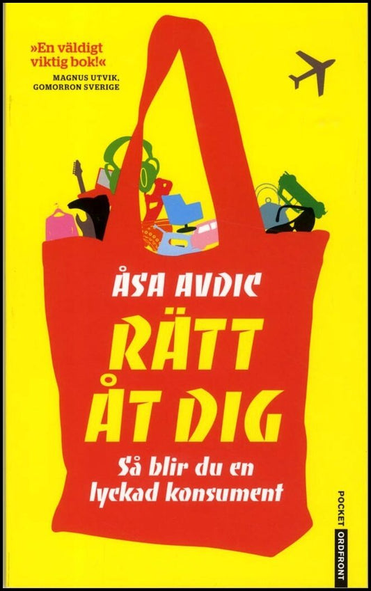 Avdic, Åsa | Rätt åt dig : Så blir du en lyckad konsument