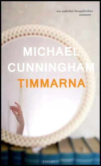 Cunningham, Michael | Timmarna