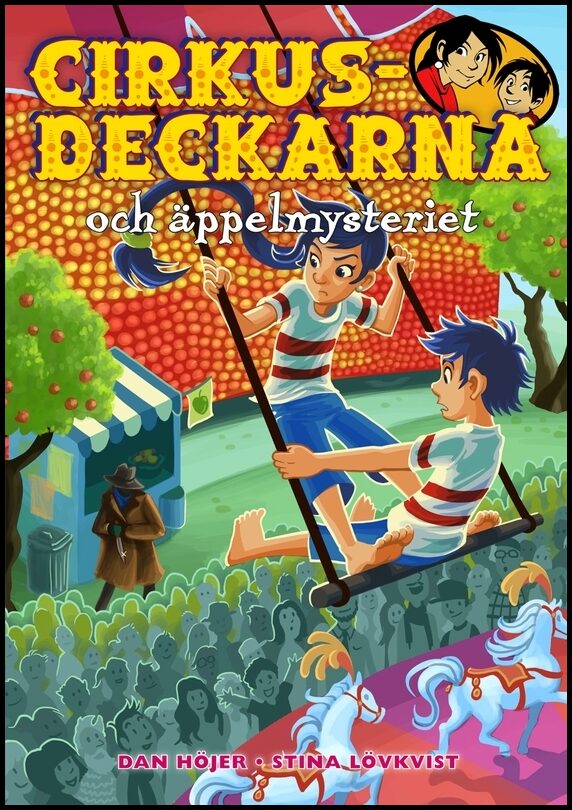 Höjer, Dan | Cirkusdeckarna och äppelmysteriet