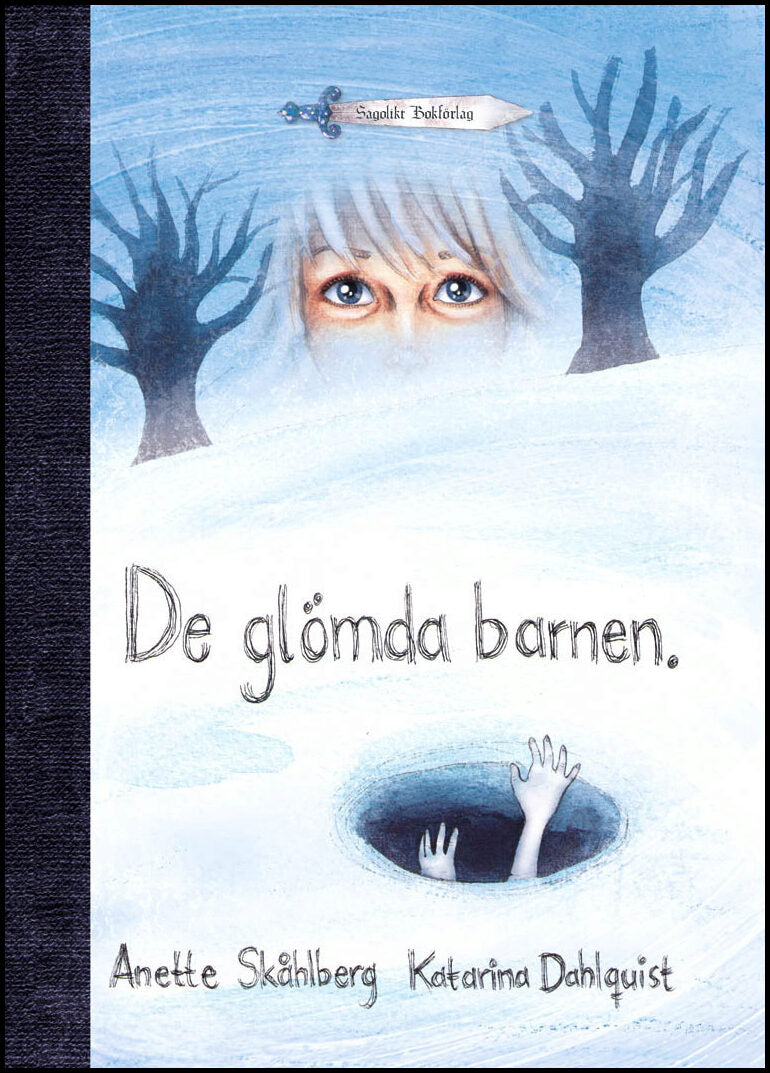 Skåhlberg, Anette | De glömda barnen