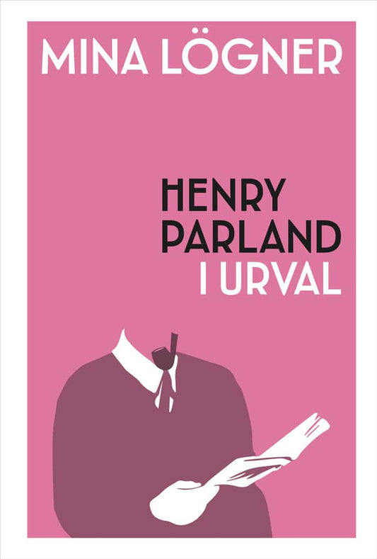 Parland, Henry | Mina lögner : Henry Parland i urval