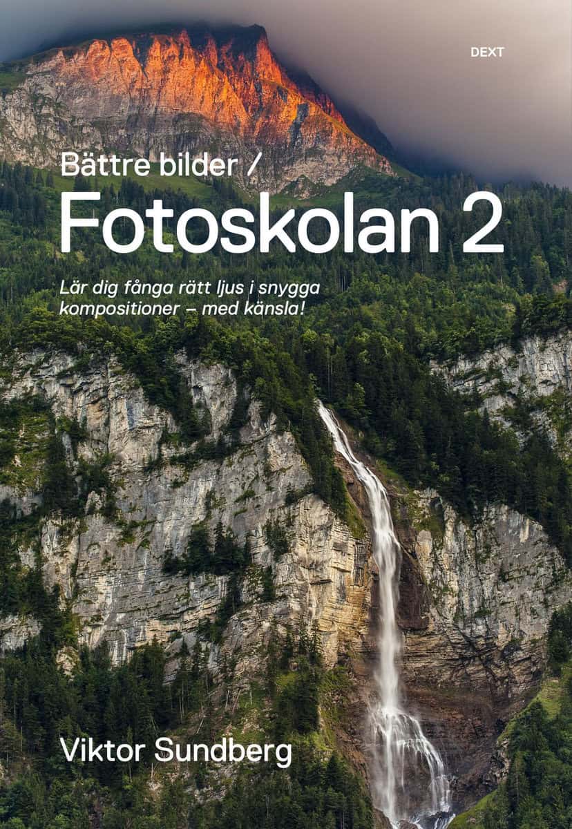 Sundberg, Viktor | Bättre bilder : Fotoskolan. 2