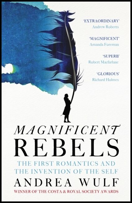 Wulf, Andrea | Magnificent Rebels