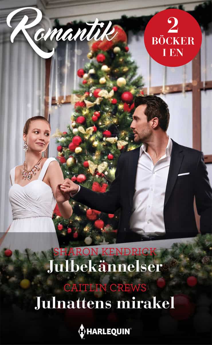 Crews, Caitlin | Kendrick, Sharon | Julbekännelser | Julnattens mirakel
