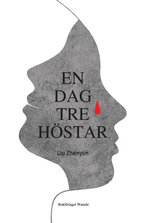 Zhenyun, Liu | En dag, tre höstar