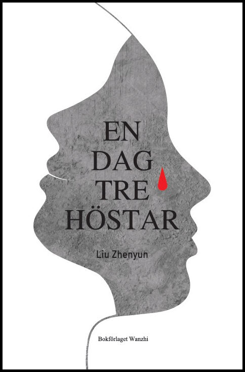 Zhenyun, Liu | En dag, tre höstar