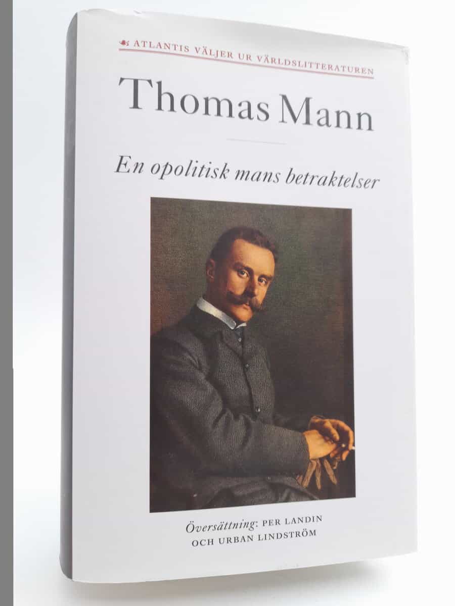 Mann, Thomas | En opolitisk mans betraktelser