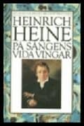 Heine, Heinrich | På sångens vida vingar