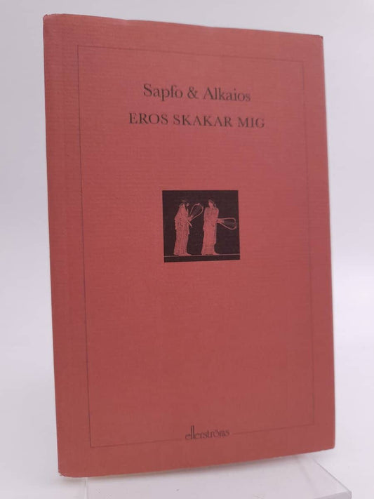 Sapfo | Eros skakar mig