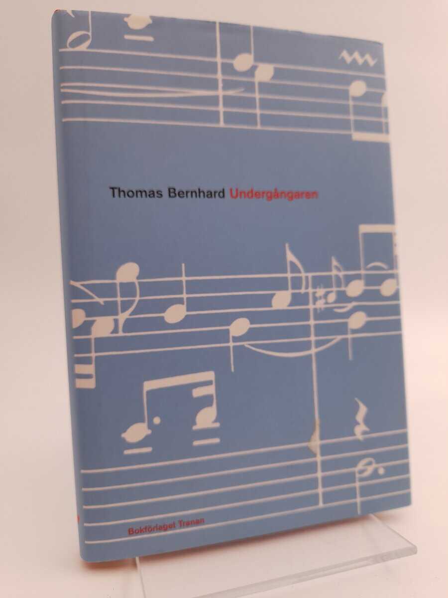 Bernhard, Thomas | Undergångaren