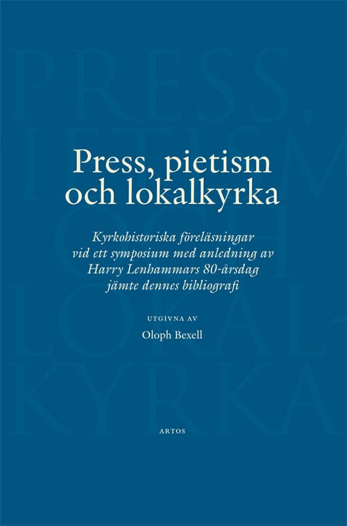 Bexell, Oloph [red.] | Press, pietism och lokalkyrka