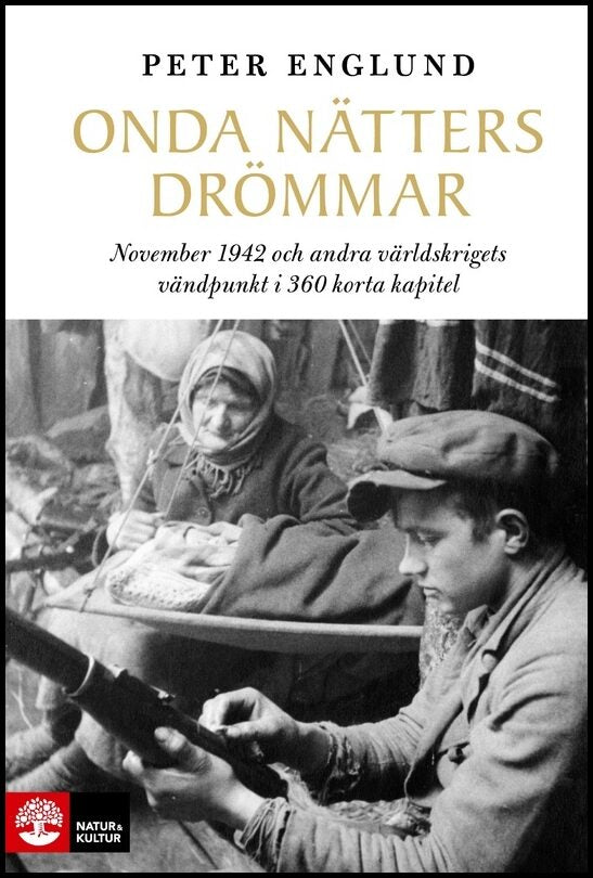 Englund, Peter | Onda nätters drömmar : November 1942 och andra världskrigets vändpunkt i 360 korta kapitel