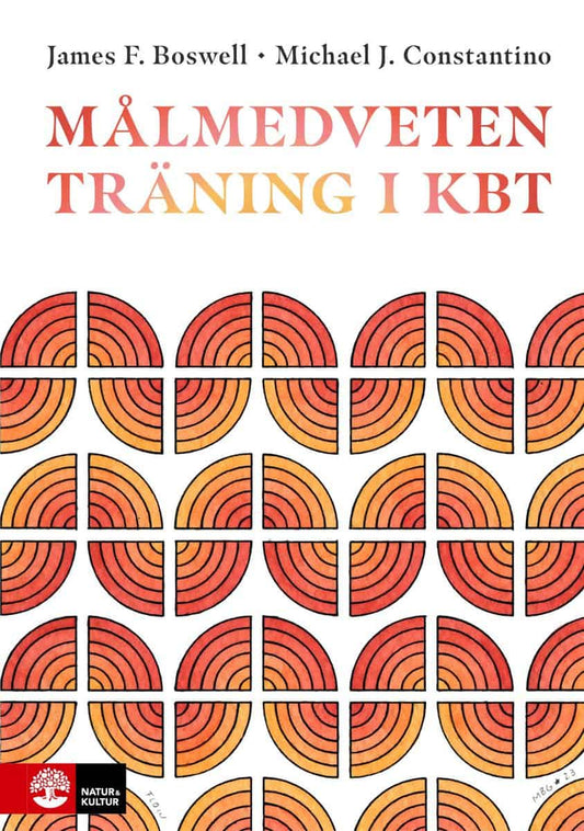 Boswell, James F. | Constantino, Michael J. | Målmedveten träning i kbt