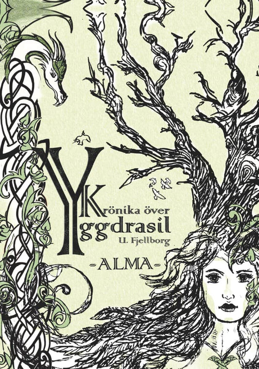 Fjellborg, Ulrika | Krönika över Yggdrasil. Alma