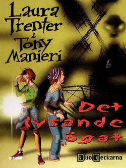 Trenter, Laura | Manieri, Tony | Det lysande ögat