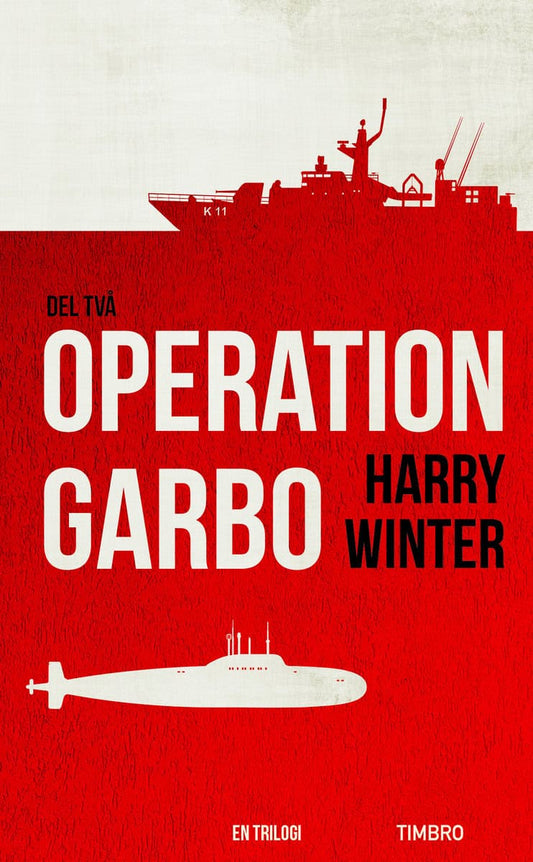 Winter, Harry | Operation Garbo : En trilogi. Del 2