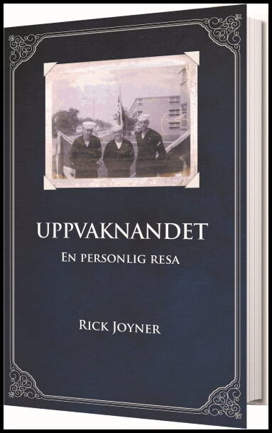 Joyner, Rick | Uppvaknandet en personlig resa