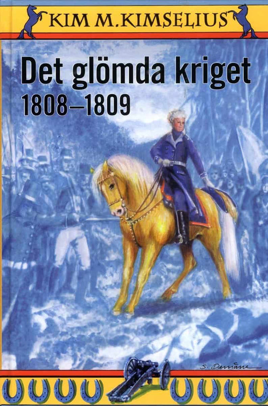 Kimselius, Kim M. | Det glömda kriget 1808-1809