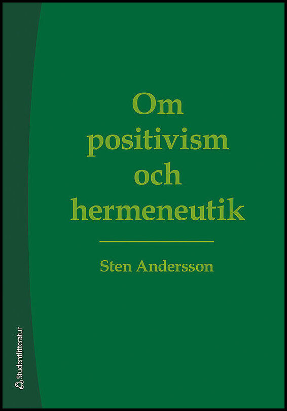 Andersson, Sten | Om positivism och hermeneutik