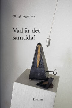 Agamben, Giorgio | Vad är det samtida?