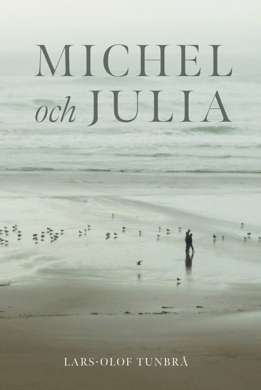 Tunbrå, Lars-Olof | Michel och Julia