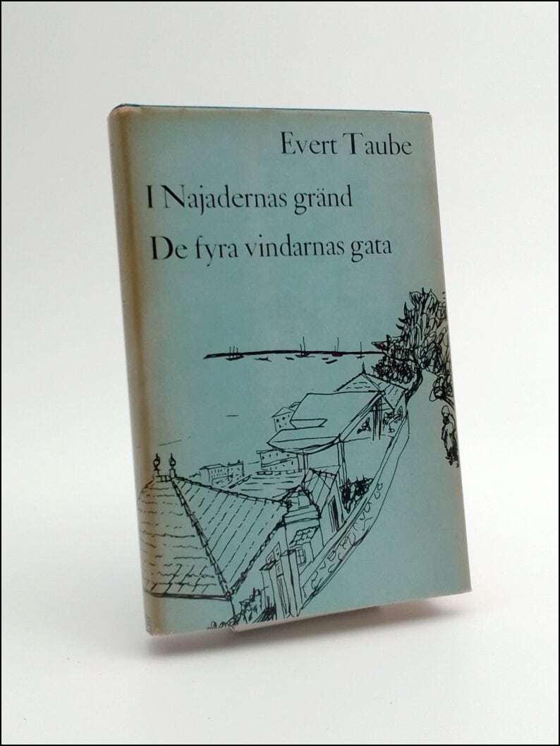 Taube, Evert | I Najadernas gränd / De fyra vindarnas gata