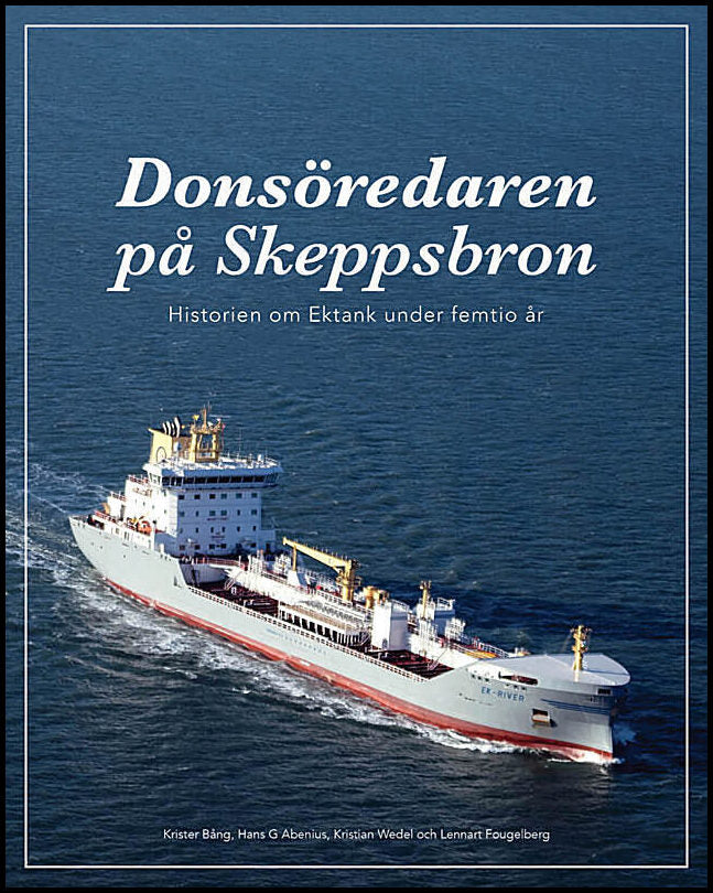 Bång, Krister | Abenius, Hans G | Wedel, Kristian | Fougelberg, Lennart | Donsöredaren på Skeppsbron