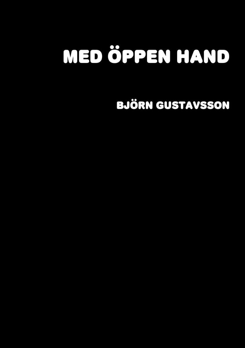 Gustavsson, Björn | Med öppen hand