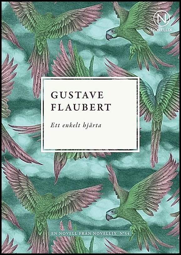 Flaubert, Gustave | Ett enkelt hjärta