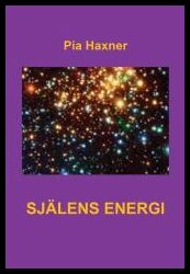 Pia, Haxner | SJÄLENS ENERGI