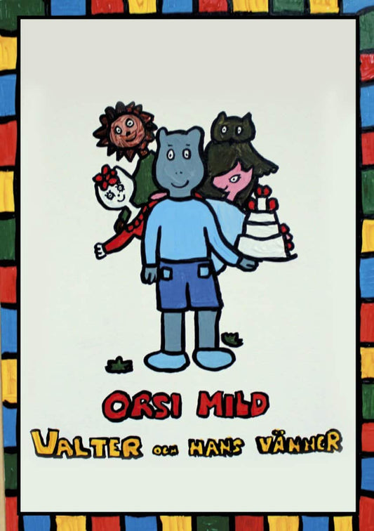 Mild, Orsi | Valter och hans vänner