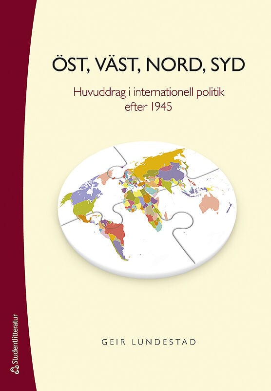 Lundestad, Geir | Öst, väst, nord, syd : Huvuddrag i internationell politik efter 1945