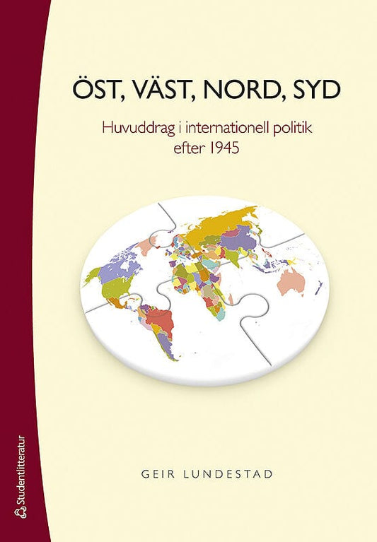 Lundestad, Geir | Öst, väst, nord, syd : Huvuddrag i internationell politik efter 1945