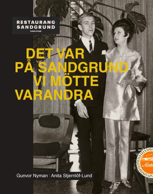 Nyman, Gunvor | Det var på Sandgrund vi mötte varandra