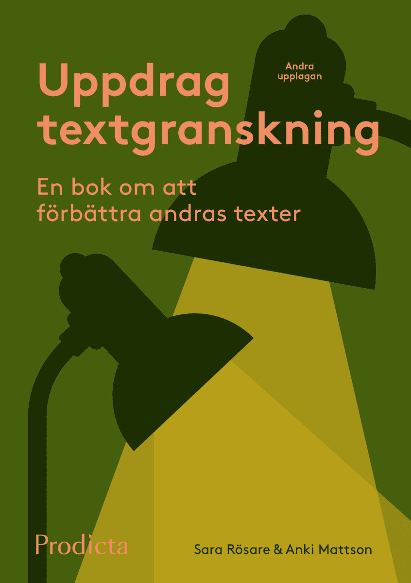 Rösare, Sara | Mattson, Anki | Uppdrag textgranskning : En bok om att förbättra andras texter