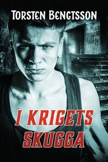 Bengtsson, Torsten | I krigets skugga