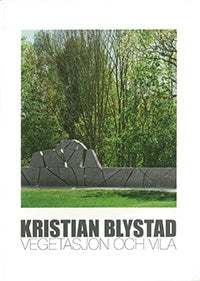 Blystad, Kristian | Vegetasjon och vila