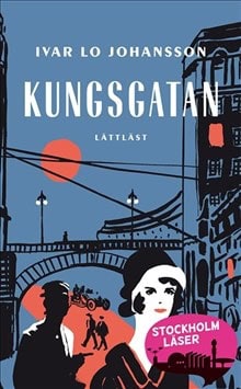 Lo-Johansson, Ivar | Werkmäster, Johan | Kungsgatan (lättläst)