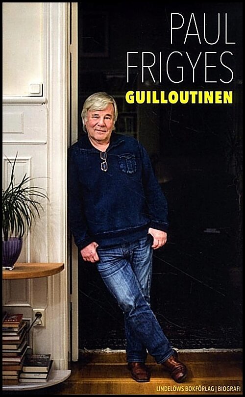 Frigyes, Paul | Guilloutinen
