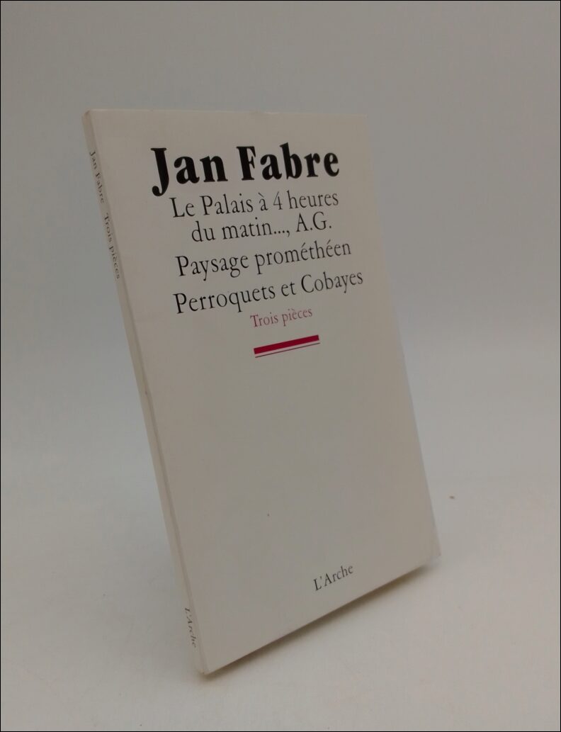 Fabre, Jan | Trois piéces : Le Palais á 4 heures du matin..., A.G. Paysage prométhéen Perroquets et Cobayes