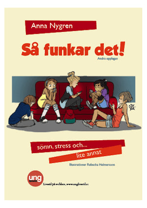 Nygren, Anna | Så funkar det! -sömn, stress och lite annat