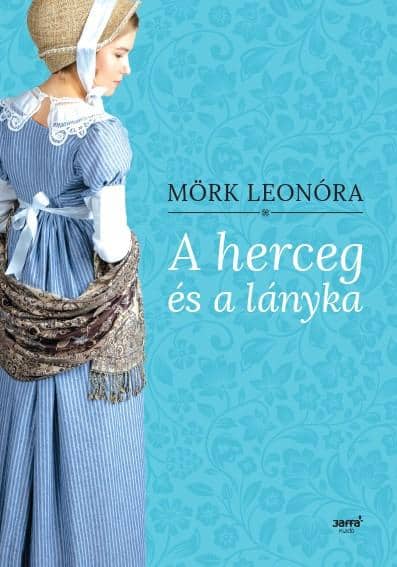 Mörk, Leonóra | A herceg és a lányka