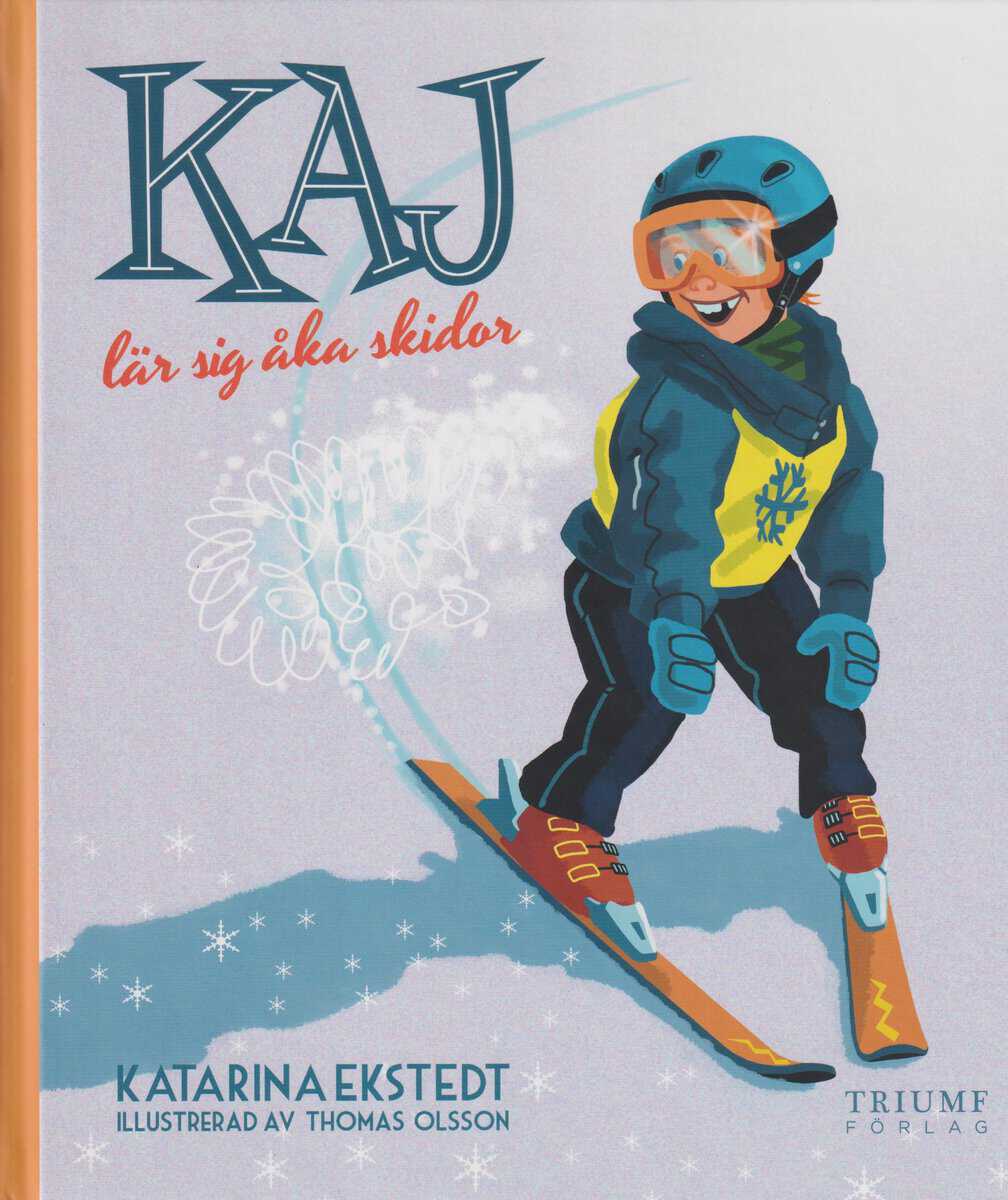 Ekstedt, Katarina | Kaj lär sig åka skidor
